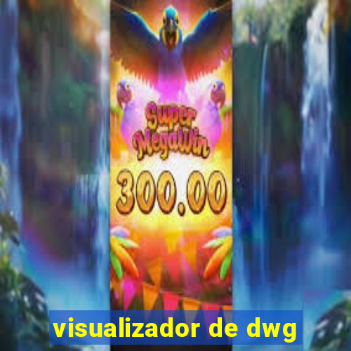 visualizador de dwg